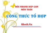 Công thức tổ hợp chập k của n phân tử Toán lớp 10 - Hỏi nhanh đáp gọn